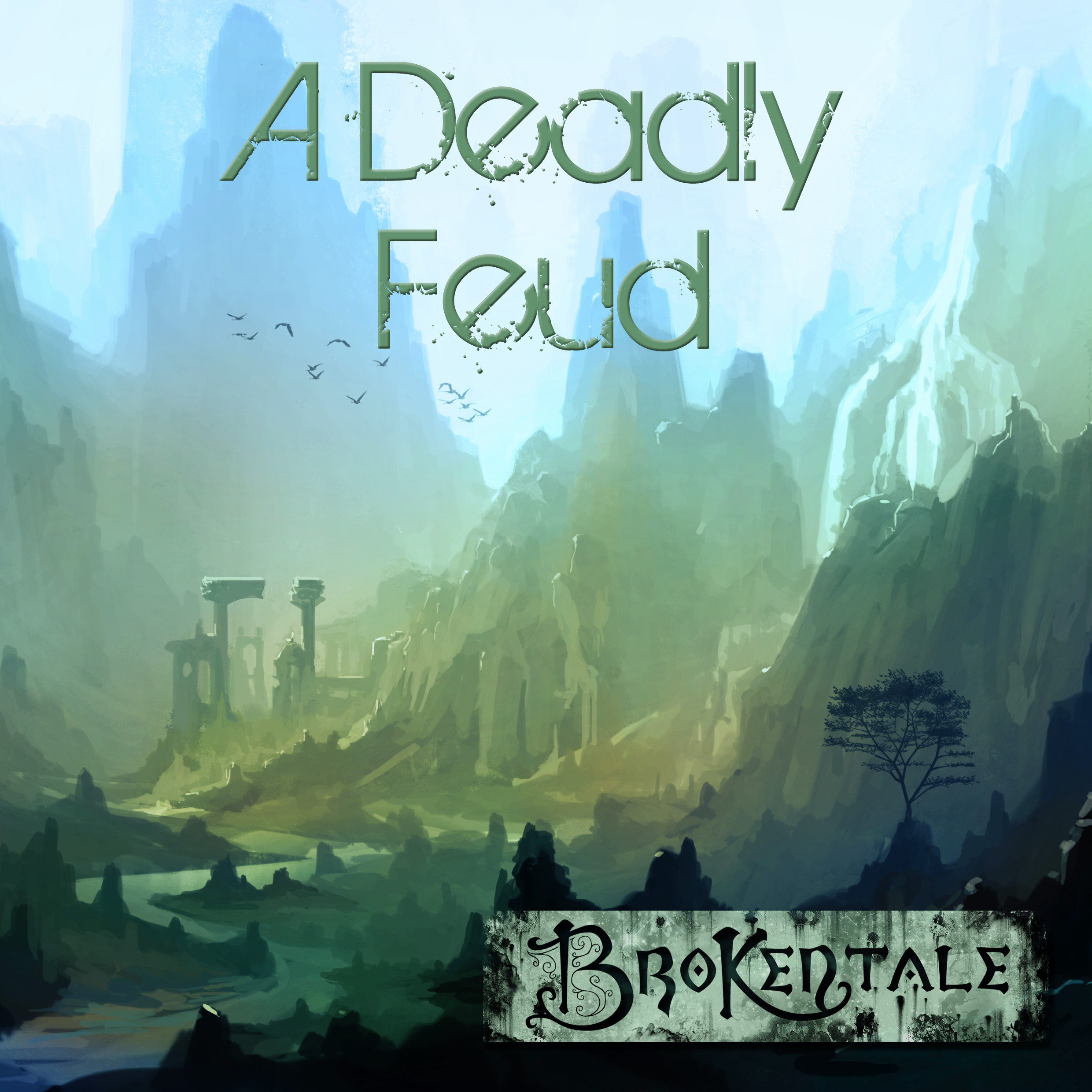 A Deadly Feud - BrokenTale